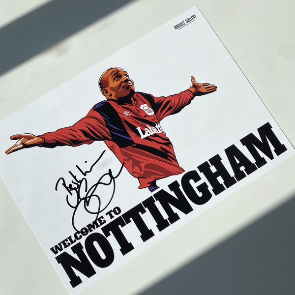 Stan Collymore: Welcome To Nottingham (Signed) - A3 Print