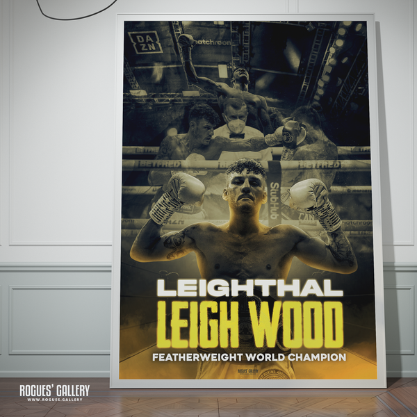 Leigh Wood Leighthal Boxer Featherweight World Champion Nottingham Can DAZN boxing poster rare gift