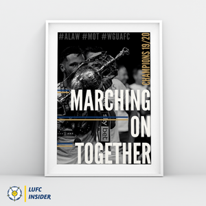 Leeds United LUFC Insider A3 art prints Marching On Together MOT 2020 Champions