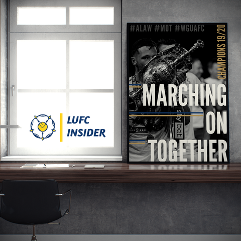 Leeds United LUFC Insider A1 art prints Marching On Together MOT 2020 Champions