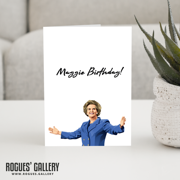 Maggie Thatcher PM Birthday Card Tory Conservative Iron Lady