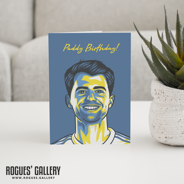 Patrick Bamford Paddy Birthday! Greeting Card 6x9" LUFC Elland Road Striker goals