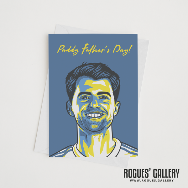 Patrick Bamford Paddy Father's Day! Greeting Card 6x9" Leeds United MOT LUFC Card