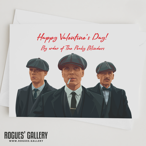 By Orders of The Peaky Blinders - Valentine's Day Card