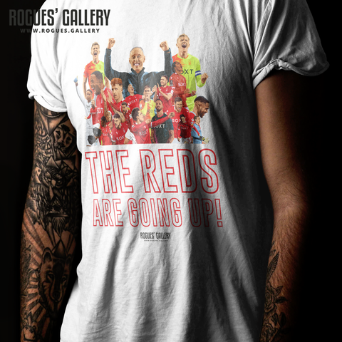 The Reds Are Going Up Nottingham Forest t-Shirt