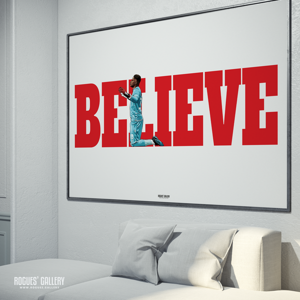 Brice Samba Nottingham Forest goalkeeper A0 poster Believe