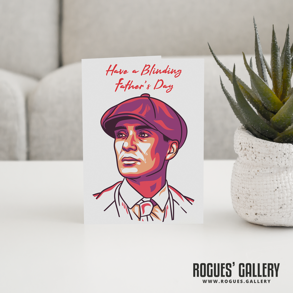 Peaky Blinders Thomas Shelby Father's Day card BBC TV Birmingham Gangster period drama unique hit show