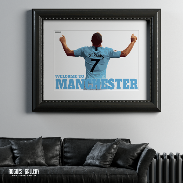 Raheem Sterling Manchester City Maine Road MCFC Sky Blues Winger England A1 Print Welcome