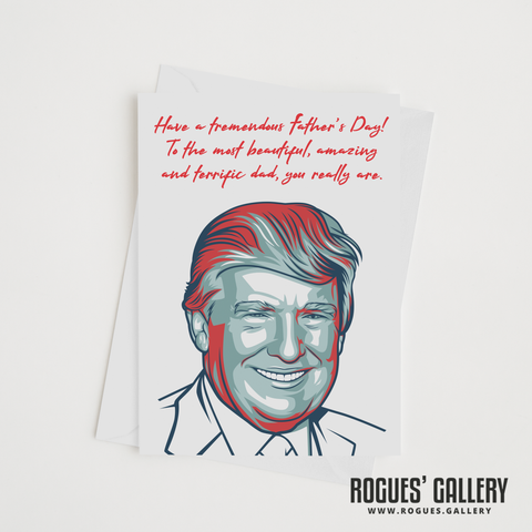 Donald Trump Father's Day Card large great terrific amazing USA
