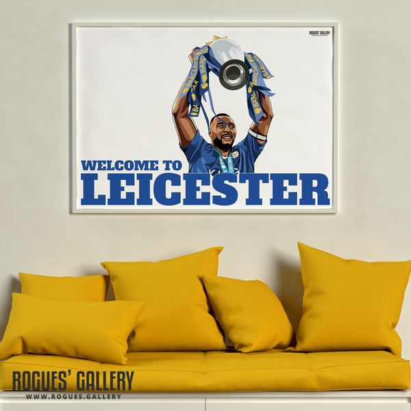 Wes Morgan Leicester City captain Welcome To Leicester King Power A1 art Print Premier League Trophy