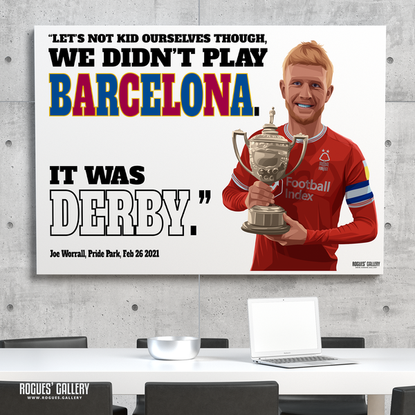 Joe Worrall Nottingham Forest Captain centre half wasn't derby Barcelona slogan A0 print Landscape