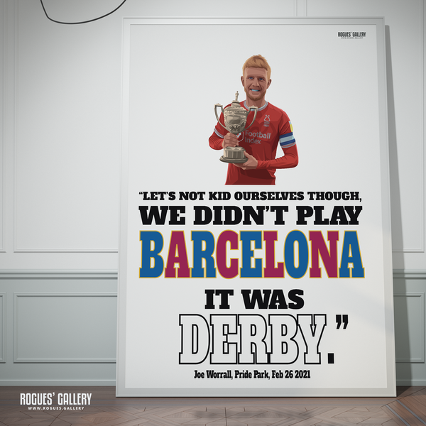 Joe Worrall Nottingham Forest Captain centre half wasn't derby Barcelona slogan A0 poster