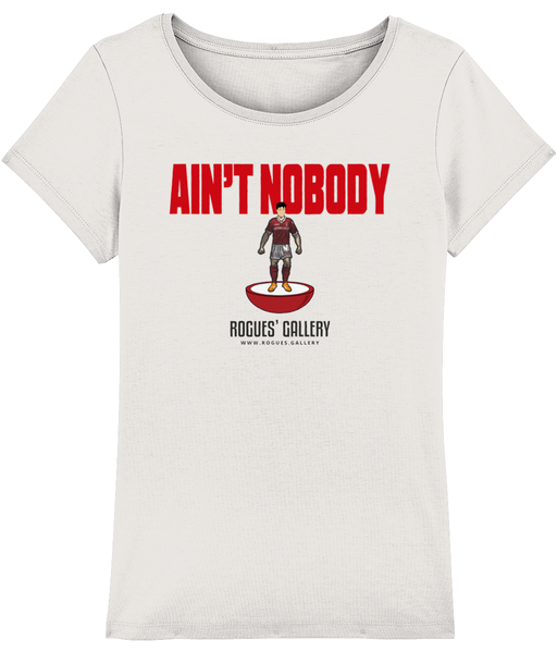 Ain't Nobody Deluxe Women's T-Shirt