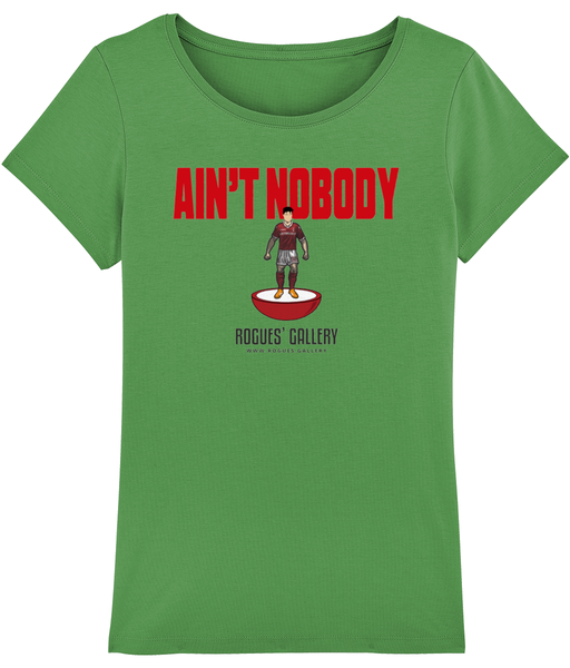 Ain't Nobody Deluxe Women's T-Shirt