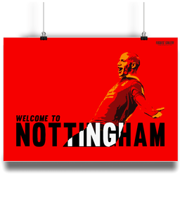 Welcome Back To Nottingham Poster